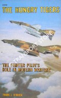 Book cover of The Hungry Tigers - The Fighter Pilot's Role in Modern Warfare by O'BRIEN, Frank J.